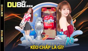 Kèo chấp là gì?