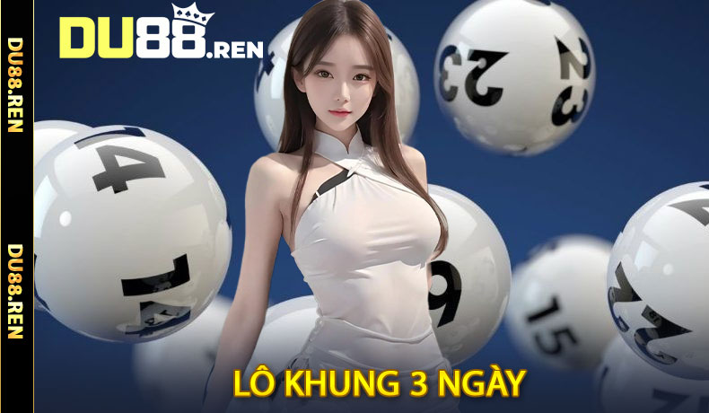 Lô Khung 3 Ngày