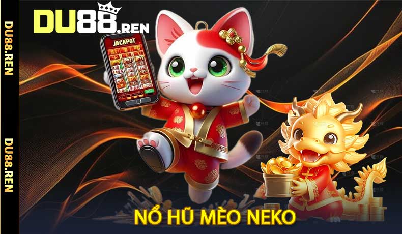 Nổ hũ mèo Neko