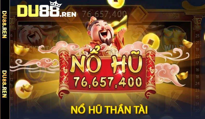 Nổ hũ Thần Tài